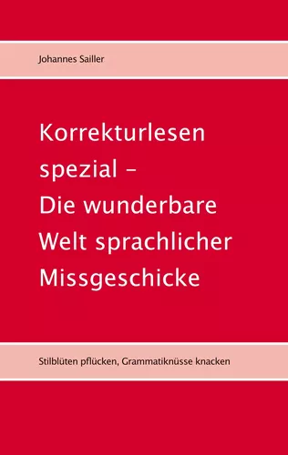 Korrekturlesen_spezial_-_Die_wunderbare_Welt_sprachlicher_Missgeschicke